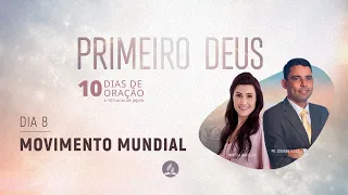 Movimento mundial - 10 Dias de Oração com Pr. Josanan Alves e Melissa Barcelos