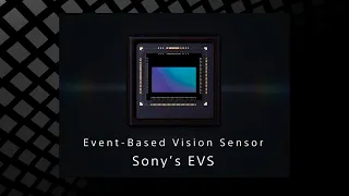 Sony | Event-based Vision Sensor (EVS) to detect only changes in moving subjects  -Full ver.-