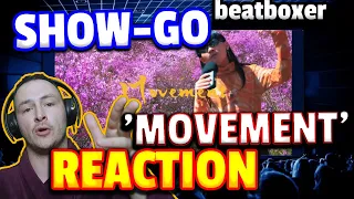 SHOW-GO 'MOVEMENT' REACTION | INCREDIBLE BEATBOXER! | Japan | UK | Reacts