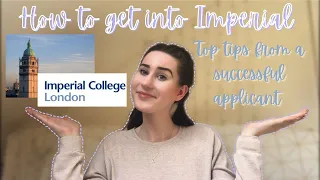 HOW TO GET INTO IMPERIAL COLLEGE LONDON [2021 EDITION]