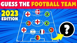 Guess The Football Team by Players’ Nationality - SEASON 2023/2024 | FOOTBALL QUIZ 2023