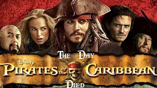 THE DAY PIRATES OF THE CARIBBEAN DIED