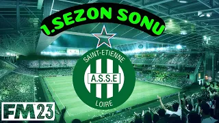 FM 2023 Saint Etienne  Kariyeri 1.Sezon Sonu