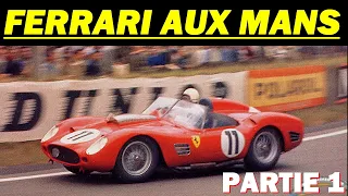 L'HISTOIRE DE FERRARI AUX 24H DU MANS - PARTIE 1