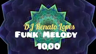 FUNK MELODY DAS ANTIGAS. 1000. FREESTYLE. Apoio: Biah English_20🇺🇸