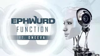 Ephwurd - Function (feat. ONEEVA) [Official Lyric Video]