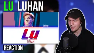 LuHan - 'Lu' | REACTION