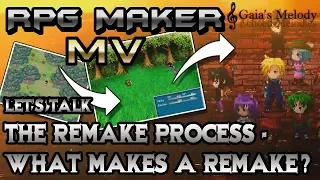 RPG Maker MV Let's Talk: What Makes a Remake?