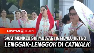 Istana Berkebaya, Menkeu Sri Mulyani hingga Menlu Retno Lenggak-lenggok di Atas Catwalk | Liputan 6