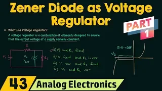 Zener Diode as Voltage Regulator (Part 1)