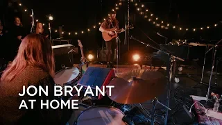 Jon Bryant | At Home | First Play Live