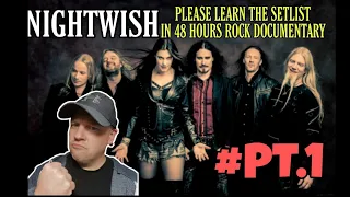 PART 1: NIGHTWISH - PLEASE LEARN THE SET IN 48HRS ROCK DOCUMENTARY PT. 1 | FIRST TIME REACTION TO