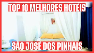 🔥 OS 10 MELHORES HOTÉIS: SÃO JOSÉ DOS PINHAIS - PR