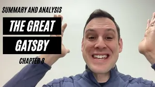 The Great Gatsby - Chapter 8 Summary and Analysis
