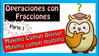 ⚡Curso OPERACIONES CON FRACCIONES⚡ Parte 1: Máximo Común Divisor [MCD] y mínimo común múltiplo [mcm]