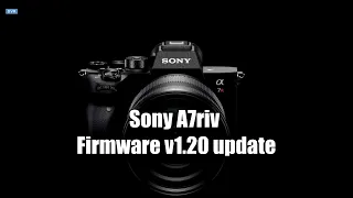 Sony A7riv firmware v1 20 update