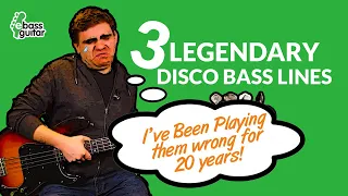3 Legendary Disco Bass Riffs...  & How I've Been Playing These Wrong for 20 Years Again!