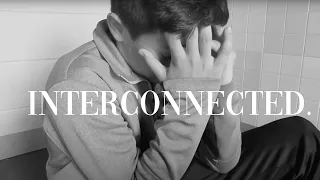 Interconnected. A Short Film