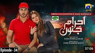 Ehraam -e-Junoon Episode 34 {Eng Sub}Digitally Presented by Sandal Beauty Cream ashiq Electric Tv