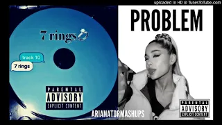 7 Rings X Problem - Ariana Grande x2 (RaveDj Mashup)