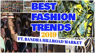 BEST & NEW FASHION TRENDS 2019 ft. BANDRA HILLROAD MARKET (Hindi)| WHAT TO SHOP IN 2019 | the_fabcan