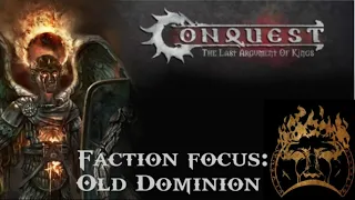 Conquest The Last Argument of Kings:  Old Dominion Faction Review