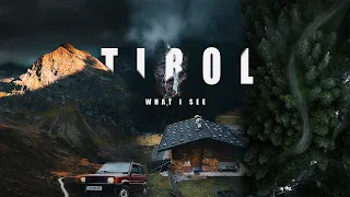 TIROL I WHAT I SEE | cinematic (4k)