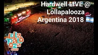 Hardwell Live @ Lollapalooza Argentina 2018 FULL SET