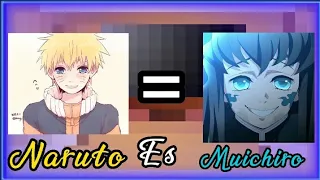 Los amigos de Naruto + Kakashi reaccionan a Naruto es Muichiro
