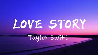 Taylor Swift- Love Story (Lyrics)