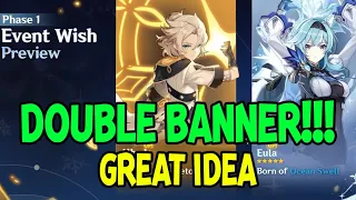 Double Banner (Character Event Wish-2) is a GREAT Idea! [Genshin Impact v2.3]