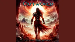 Outworld: He is not there anymore (2024 Remastered Version)