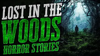 5 Scary Lost In The Woods Horror Stories