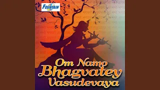 Om Namo Bhagwate