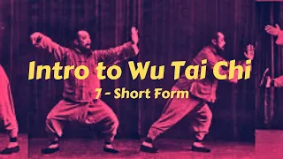 Intro to Wu Style Tai Chi - 7 Short Form