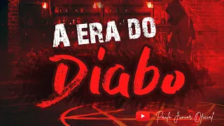 A Era do Diabo - Paulo Junior