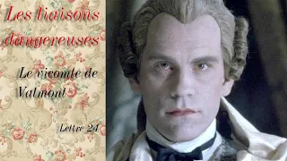 Les liaisons dangereuses - Le Vicomte de Valmont - lettre 24