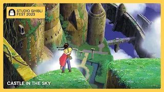 Ghibli Fest 2023 | Castle in the Sky