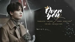 [VIETSUB + PINYIN] OVER YOU - 林彦俊 Lin Yanjun