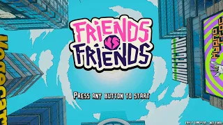 ‘FvF’ - Friends Vs Friends Music |[ 1 HOUR ]| Early Access Demo