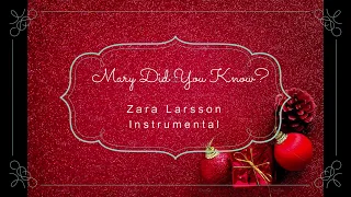 Mary Did You Know? Zara Larsson Lyrics/Karaoke