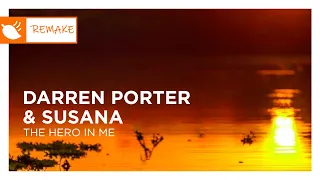 Darren Porter & Susana - The Hero In Me [Monstercat Remake]