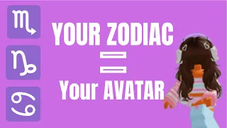 YOUR ZODIAC YOUR AVATAR ||ALL OF THEM