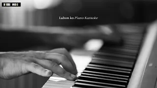 Labon ko Piano karaoke by itznit3
