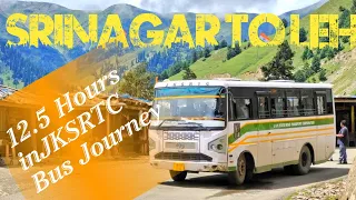 SRINAGAR to Leh Bus Journey || 12.5 Hours Journey by JKSRTC Bus || JKSRTC Bus Service #leh #ladakh