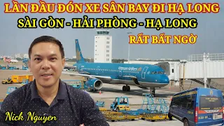 LẦN ĐẦU MỘT MÌNH TRẢI NGHIỆM BAY HẢI PHÒNG ĐÓN XE SÂN BAY CÁT BI ĐI HẠ LONG || Nick Nguyen