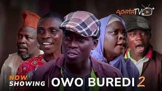 Owo Buredi 2 Latest Yoruba Movie 2024 Comedy |Apa |Ogboluke |Tosin Olaniyan |Okele |Gaji |Tosin Temi