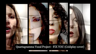 Quartagramma Vocal Project - Fix You (Coldplay cover)