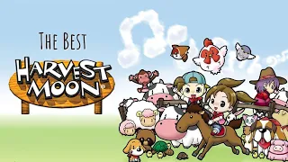 The BEST Harvest Moon Game