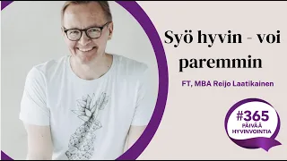 365 päivää hyvinvointia: Syö hyvin - voi paremmin